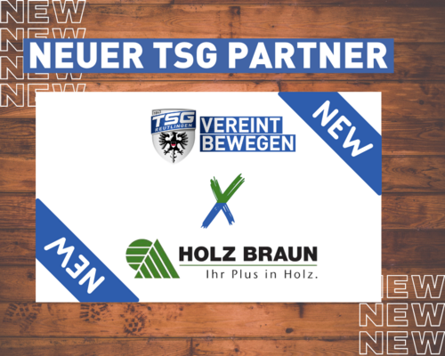HOLZ BRAUN NEUER TSG PARTNER